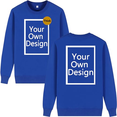 Blue sweatshirt with 'Your Own Design' text on front and back